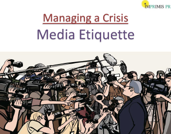Media Ettiquettes- Crisis Management