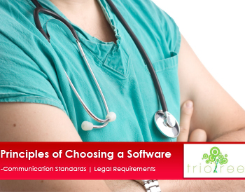 Principles Of Choosing A Software Including Communication Standards & Legal Requirements